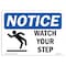 Signmission OSHA Sign, Watch Your Step With, 24in X 18in Decal, 18" W, 24" L, Landscape, OS-NS-D-1824-L-18966 OS-NS-D-1824-L-18966 - alternate 1